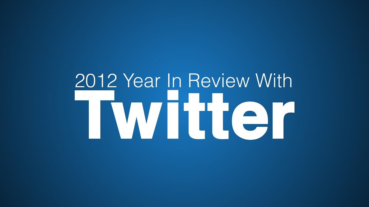 Relive 2012 As It Played Out On Twitter