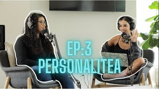 PersonaliTEA Podcast EP:3 (BIRTH CONTROL, UTIS, BABY FEVER?!)