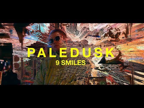 Paledusk / 9 SMILES (Official Music Video)