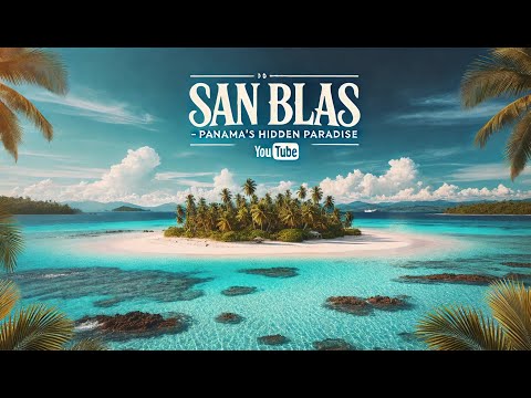 Discover San Blas -  Panama's Hidden Paradise | 4K #explore #sanblas #panama