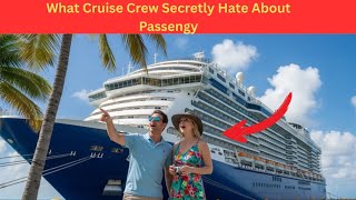 10 Passenger Habits That Annoy Cruise Crew the Most 