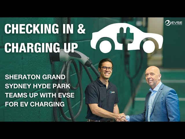 Explore the EV Charging Journey with EVSE and Sheraton Grand Sydney Hyde Park Image
