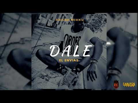 El Envia2 - Dale