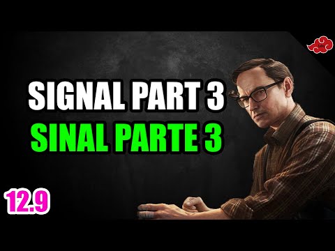 SIGNAL PART 3/SINAL PARTE 3 - Escape From Tarkov