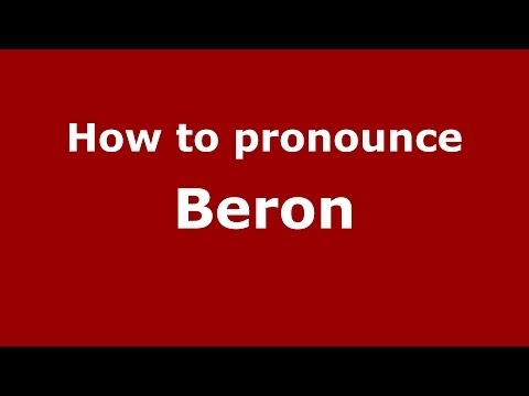 How to pronounce Beron (French) - PronounceNames.com
