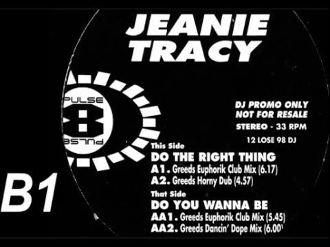 Jeanie Tracy - Do You Wanna Be (Greed's Euphorik Club Mix) [HQ] (3/4)