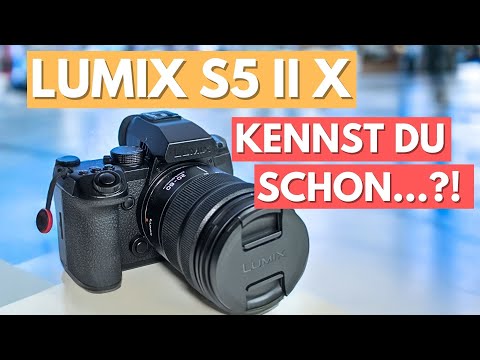 8 Features, die DU noch NICHT kennst | Panasonic Lumix S5 II (X)