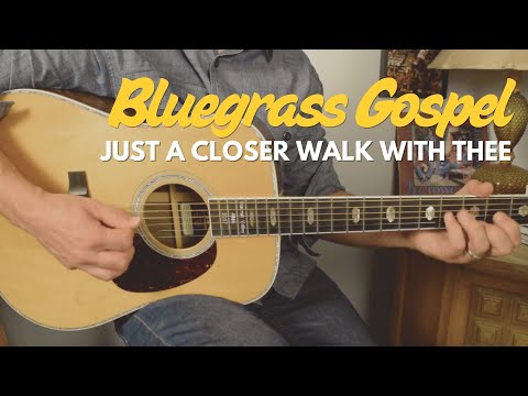 Just a Closer Walk With Thee for Bluegrass Guitar