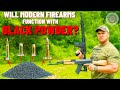 Will Modern Firearms Function With Black Powder AR 15 AK 47 Glock 17 More