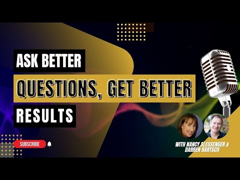 Ask Better Questions, Get Better Results