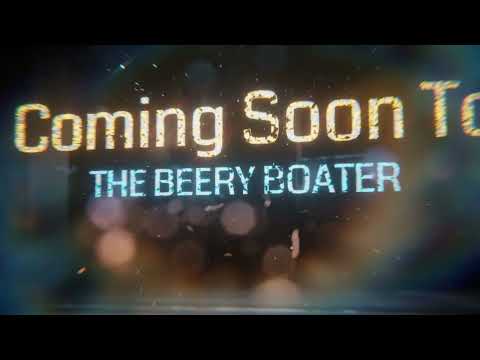 A short trailer for the Beery Boater channel 2025.