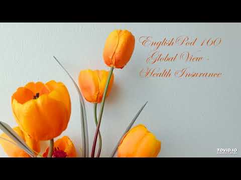 EnglishPod 160 Global View - Health Insurance