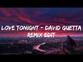 Shouse Love Tonight - David Guetta Remix Edit Lyrics (Mix) MEDUZA Lose Control...