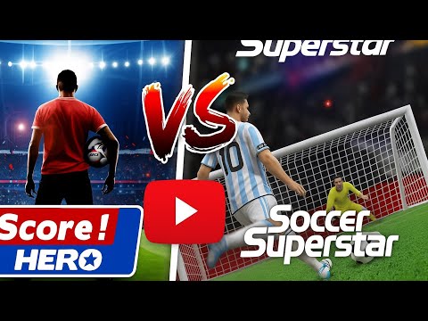 Score! Hero 25 VS Soccer Superstar 25 🔥 Best Football Game Showdown?