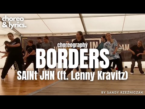 ​SAINt JHN  - Borders (ft. Lenny Kravitz) / Choreography Sandy Rzeźniczak