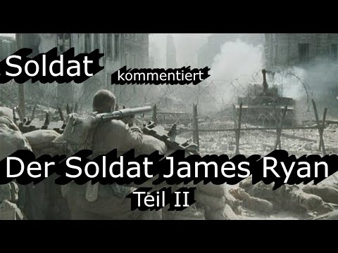 Soldat erklärt Kriegsfilm "Der Soldat James Ryan" Teil 2 / Taktik und Waffen