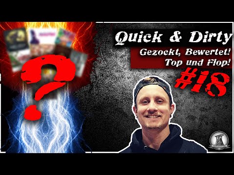Quick & Dirty #18 | Board games played and briefly reviewed! Top and flop