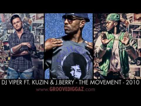 Dj Viper ft. Kuzin & J. Berry - The Movement - 2010