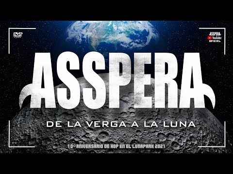Asspera - De La Verga a la Luna - DVD Oficial (2022)