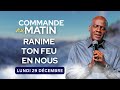 Seigneur Pardonne Nos Retards Et Ranime Ton Feu En Nous COMMANDE AU MATIN Apôtre Yvan CASTANOU