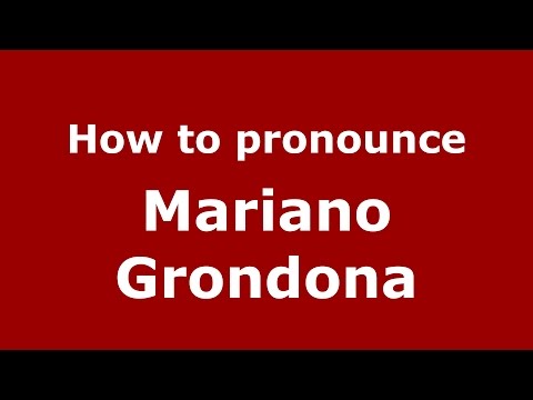 How to pronounce Mariano Grondona (Spanish/Argentina) - PronounceNames.com