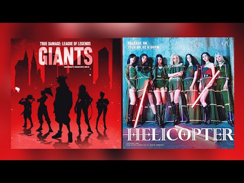 True Damage x CLC - Giants/Helicopter [Mashup]