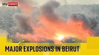 Major explosions in Beirut as Israel continue strikes in Lebanon