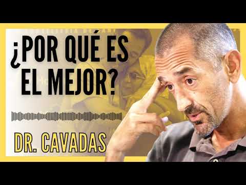 EL DOCTOR CAVADAS Sobre El PORQUÉ De Su ÉXITO