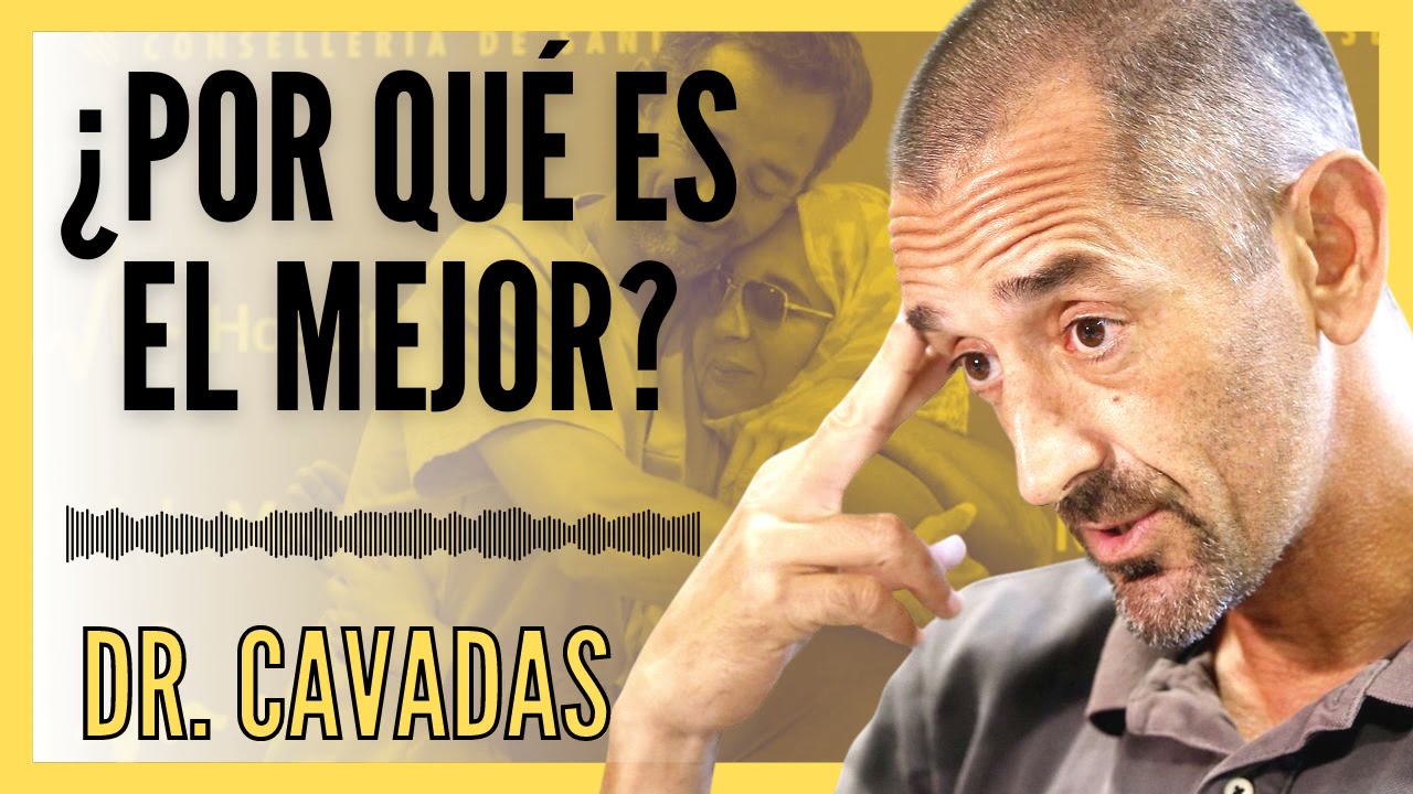 EL DOCTOR CAVADAS Sobre El PORQUÉ De Su ÉXITO