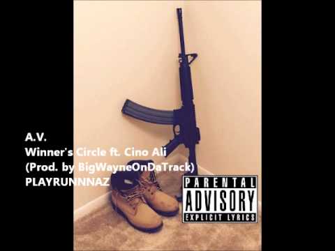 A.V. - Winner's Circle ft. Cino Ali
