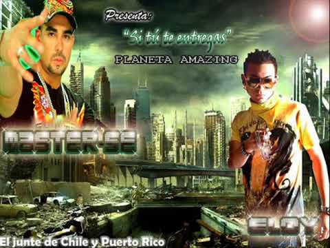 Si Tu Te Entregas ❌ ELOY FT MASTER SE 🔥🇨🇱🇵🇷 (ReSuViDo 2009)