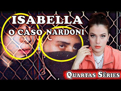 ISABELLA - O CASO NARDONI (NETFLIX)