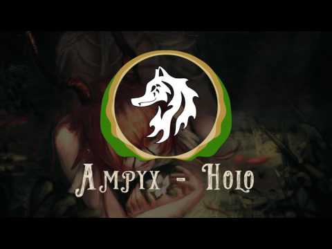 [Downtempo] Ampyx - Holo (Wontolla remix)