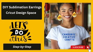 DIY Sublimation Earrings in Bulk with Cricut Design Space!