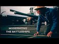 Modernizing the Battleships for the 21st Century
