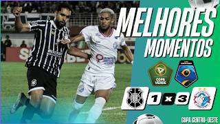 RIO BRANCO - ES 1 X 3 ARAGUAÍNA - TO | MELHORES MOMENTOS | 4ª RODADA | COPA CENTRO-OESTE