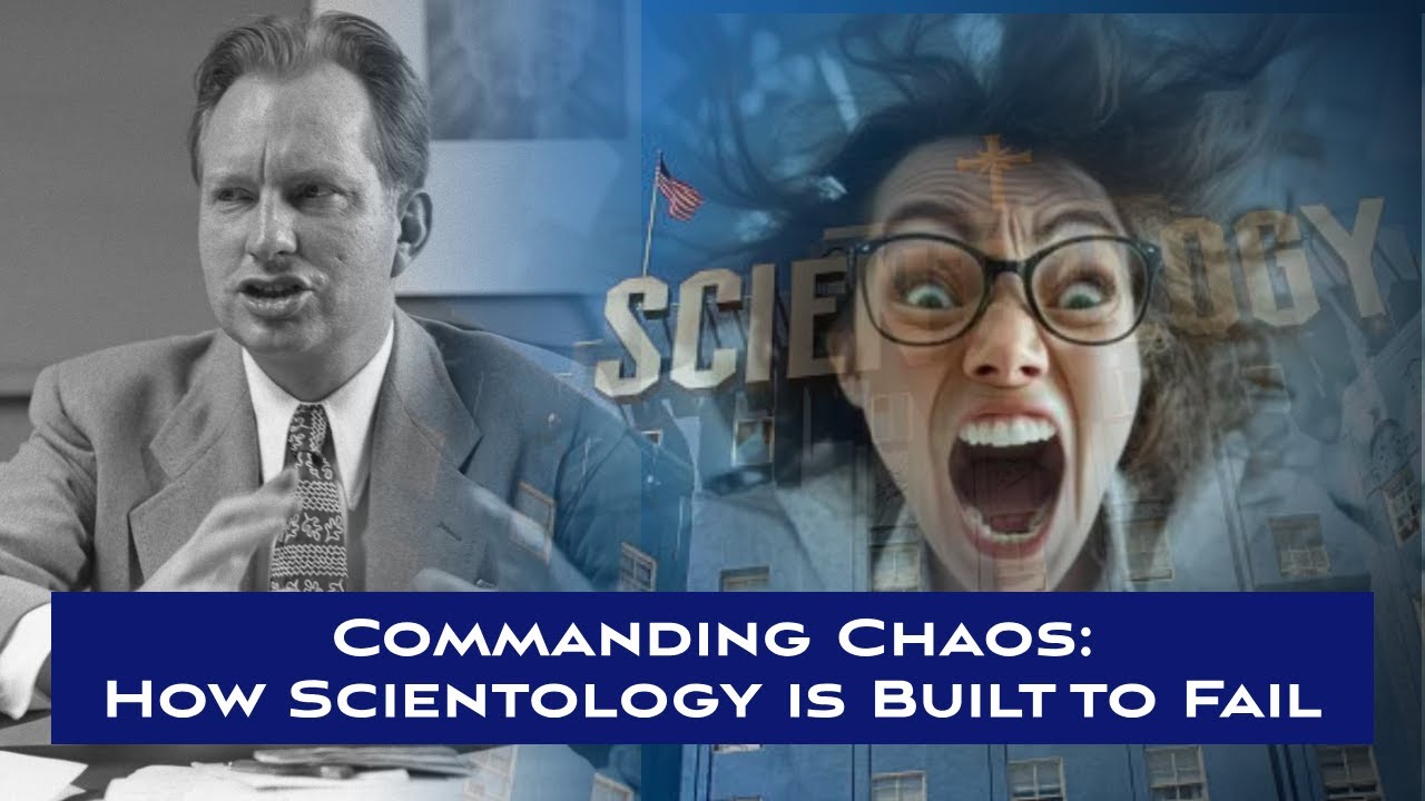 Commanding Chaos: How Scientology is Built to Fail