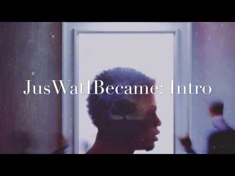 Xzaye - #JusWatIBecame (Intro)