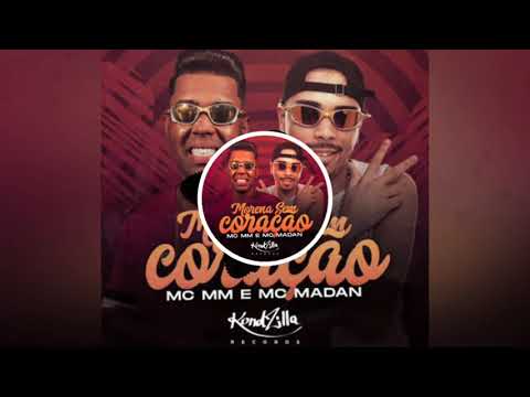 ☆MC MM ☆MC MADAN MORENA SEM CORAÇÃO