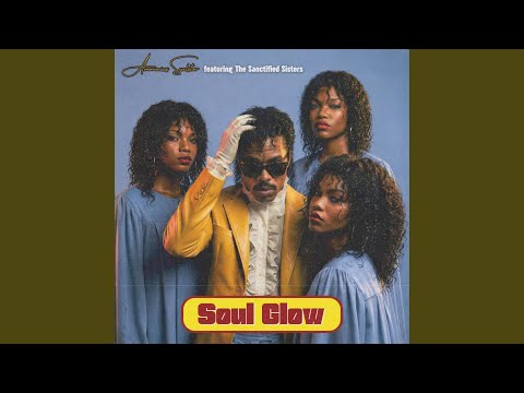 Soul Glow (feat. Ammonius Soulstar & The Sanctified Sisters)