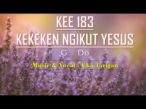 KEE 183: KEKEKEN NGIKUT YESUS