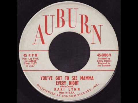 Kari Lynn - You've Got to See Your Mama Every Night