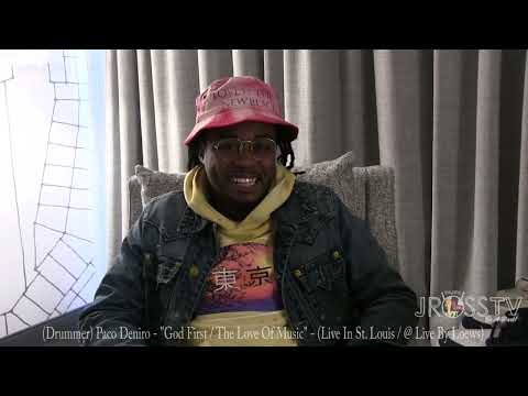 James Ross @ (Drummer) Paco DeNiro - "God First / The Love Of Music" - www.Jross-tv.com (St. Louis)