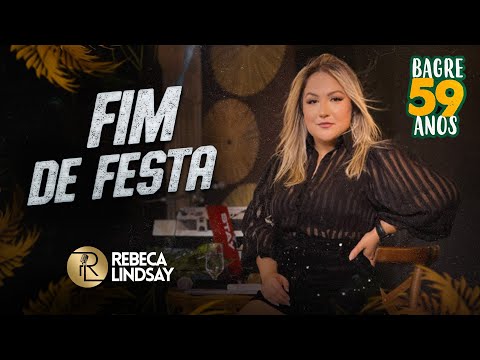 Rebeca Lindsay - Fim de Festa [Show Ao Vivo 59 Anos de Bagre]