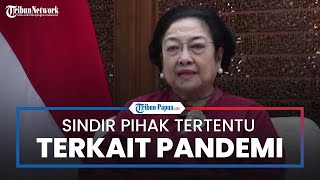 Megawati Sindir Ada Pihak yang Cari Keuntungan di Tengah Pandemi: Bagaikan Benalu