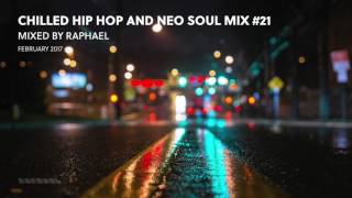 CHILLED HIP HOP AND NEO SOUL MIX #21