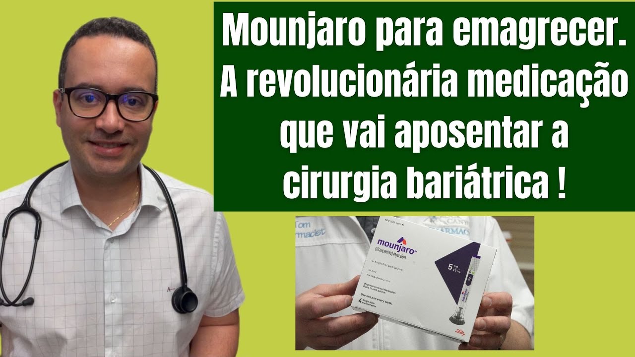 Mounjaro para emagrecer. A revolucionária medicação que vai aposentar a cirurgia bariátrica!