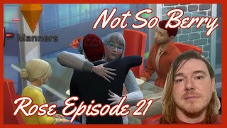 The Sims 4 Not So Berry Challenge - Rose Episode 21