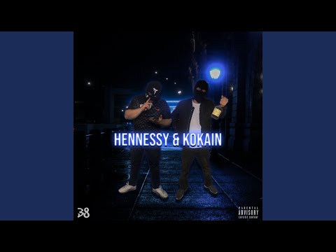Hennessy & Kokain