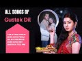GUSTAK DIL SERIAL ALL SONGS Life Ok TV Serial Melodious Serial Songs
